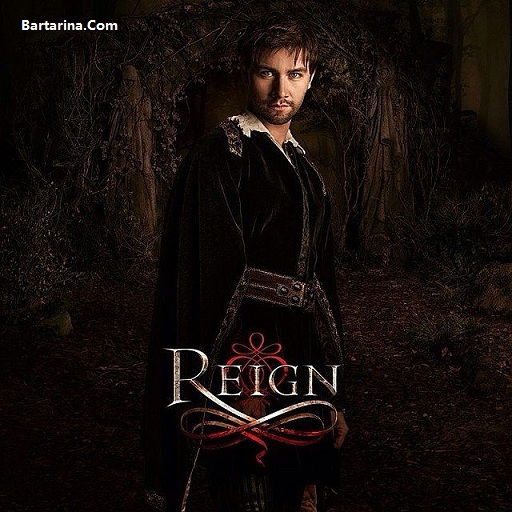 Reign Bartarina.com 1 - خلاصه داستان و قسمت آخر سریال سلطنت Reign + دانلود و عکس